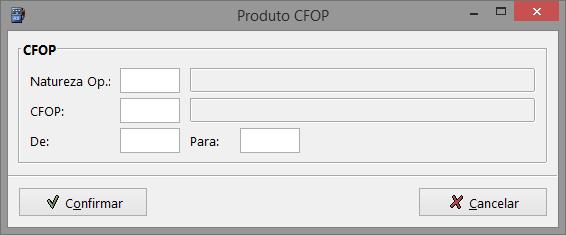 Editar: permitirá editar o CFOP selecionado; Excluir: permitirá excluir o CFOP selecionado.