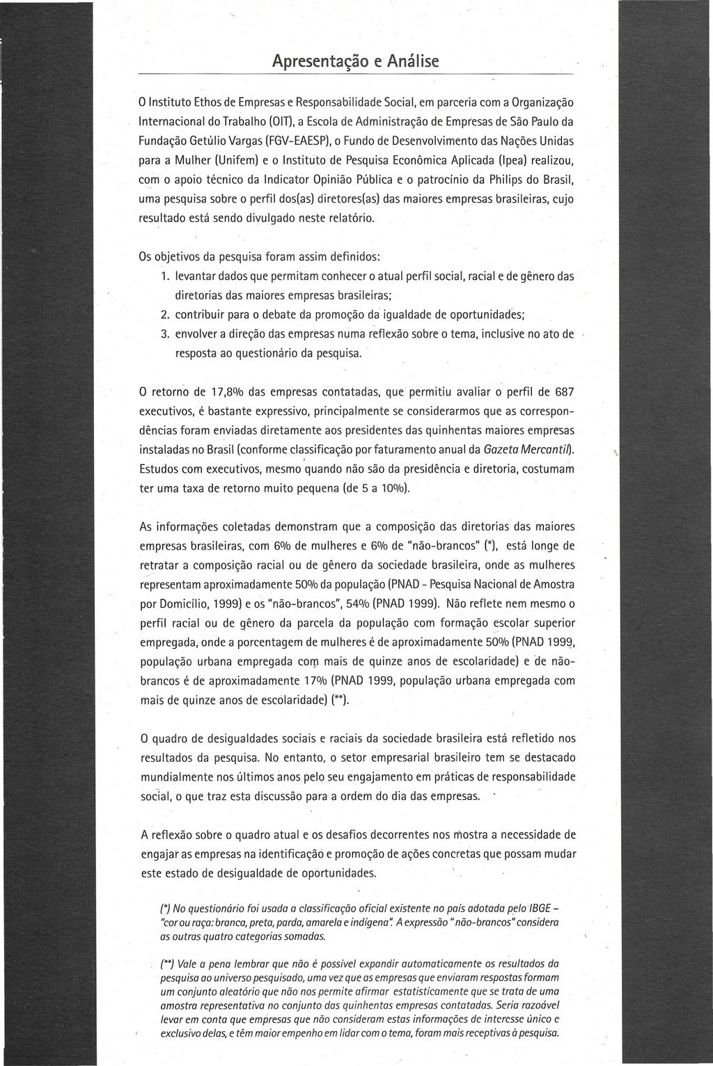 Apresentaçã e Análise nstitut Eths de Empresas e Respnsabilidade Scial, em parceria cm a Organizaçã nternacinal d Trabalh (01T), a Escla de Administraçã de Empresas de Sã Paul da Fundaçã Getúli