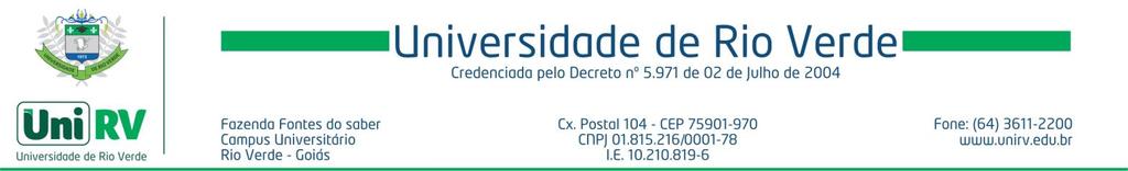 PROGRAMA DE DISCIPLINA Disciplina: CÁLCULO I Código da Disciplina: NDC148 Curso: Engenharia de Produção Semestre de oferta da disciplina: 1 Faculdade responsável: Núcleo de Disciplinas Comuns (NDC)