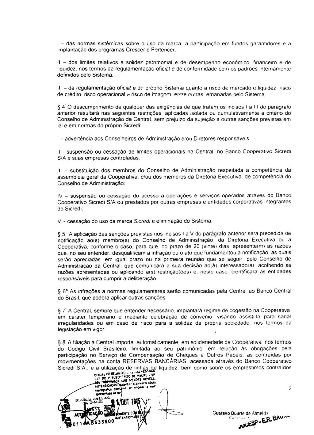 fls. 8 Este documento é cópia do original, assinado digitalmente por ANA ROSA MARQUES CROCE e Tribunal de Justica do Estado de Sao Paulo, protocolado em 30/01/2017 às 20:23, sob o número