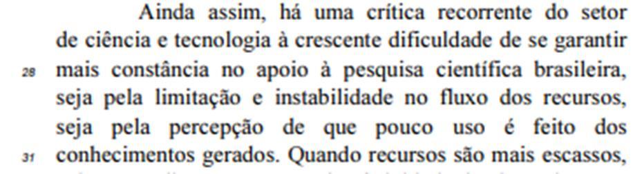 Questão 4 ( V ) No texto, o termo Ainda assim (l.