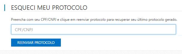 3.3 Recuperar protocolo A opção de Esqueci meu protocolo, servirá para o usuário buscar informações de seu registro: Figura 4 Consulta de protocolo Será necessário incluir seu número de CPF/CNPJ