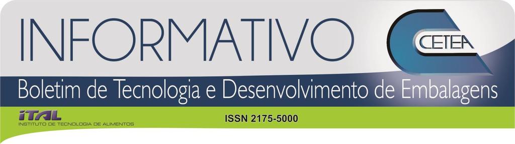 TENDÊNCIAS E INOVAÇÕES EM EMBALAGENS PLÁSTICAS PARA BEBIDAS Lea Mariza de Oliveira Dando sequência à série de publicações Trends 2020, iniciada em 2010, cujo objetivo é apresentar tendências e