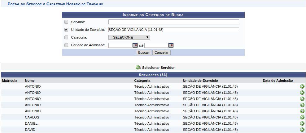 O sistema mostrará todos os servidores em exercício na unidade. Figura 6.