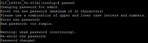 passwd Inicia a alteração da senha. Enter new password:admin Insere o novo password. Re-enter new password: admin Reescreva o novo password. exit Retorna ao modo anterior.
