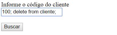 Exemplo de SQL Injection: Possível código PHP que resultaria na exclusão não planejada de todos os clientes $codcliente =