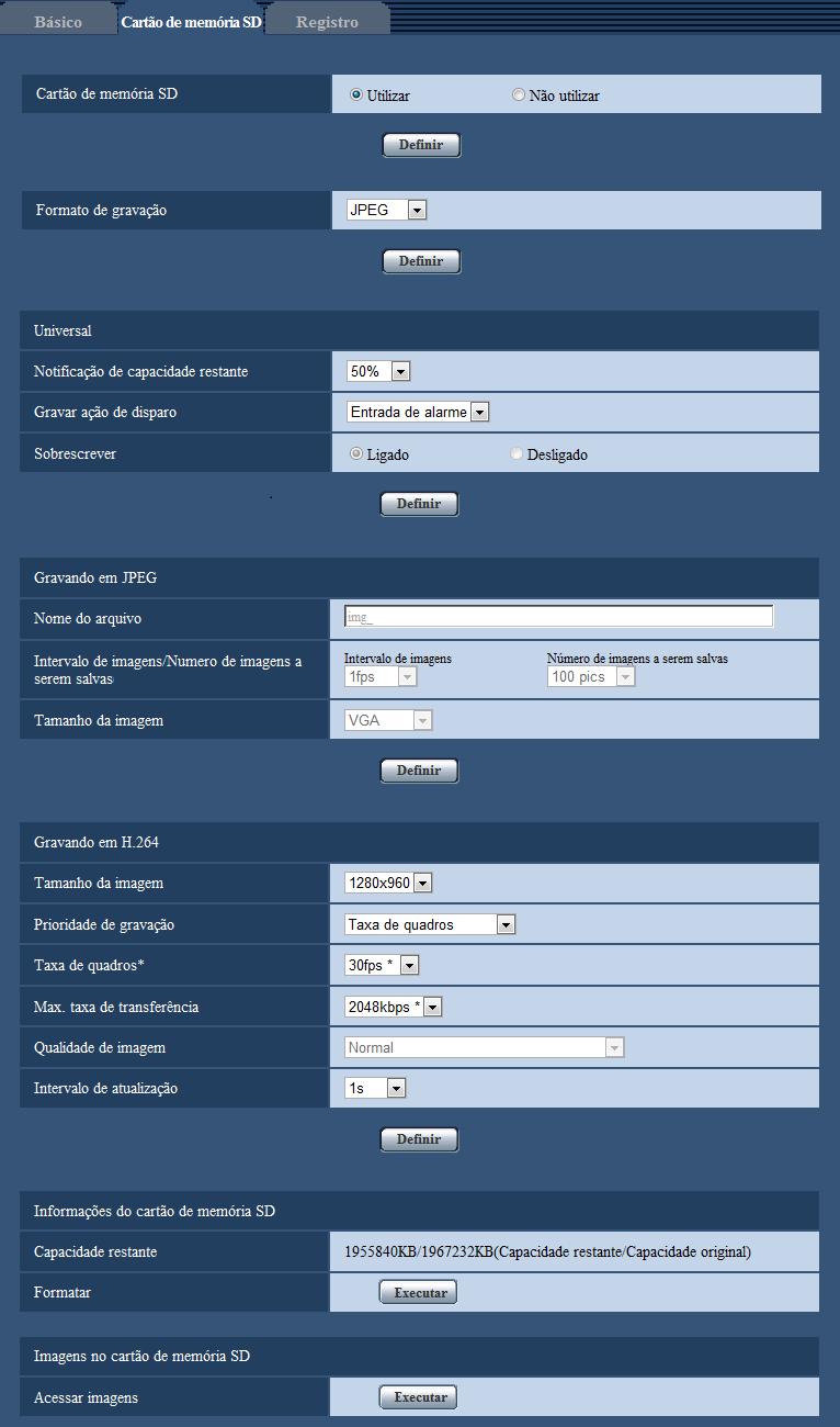 10 Configuração dos ajustes básicos da câmera [Básico] A configuração relativa ao cartão de memória SD pode ser ajustada nesta opção.