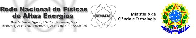 ATA DA REUNIÃO DO CTC 15 de Março de 2011 RENAFAE Rede Nacional de Física de Altas Energias O Presidente da RENAFAE, Prof.