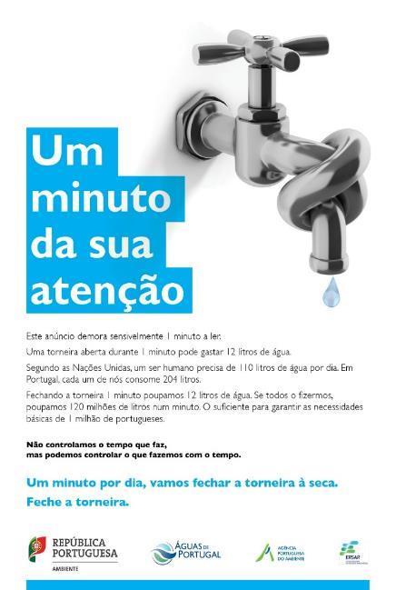 Medidas - sensibilização Promover campanhas de sensibilização para a necessidade do uso racional da água pelas populações e pelos setores.