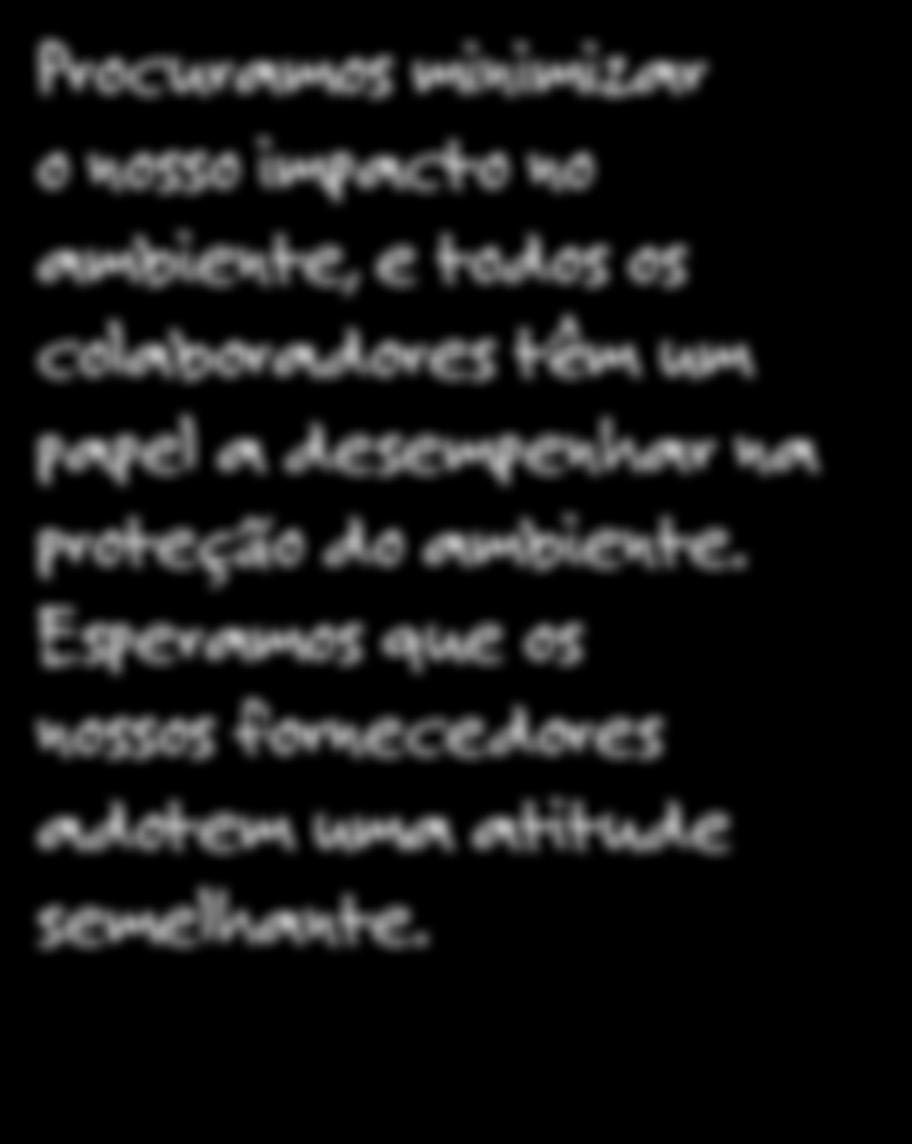 a desempenhar na proteção do ambiente.