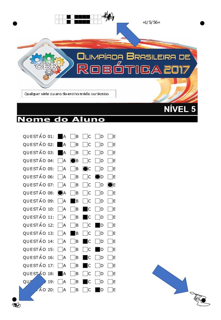 EXEMPLO "FOLHA DE RESPOSTA"DIGITALIZADA PREENCHIDA INCORRETAMENTE - RASURADA IMPORTANTE: O objetivo da OBR é fomentar a robótica no país, ajudar nossas crianças e jovens a terem um futuro melhor e um