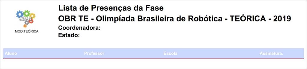 Clique em "Notas Fases". Clique em "Lista de Presenças". Um relatório será gerado como o exemplo a seguir. Verifique o total de alunos participantes inscritos.