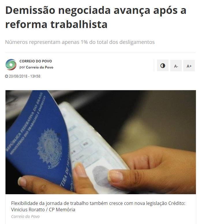 Título: Demissão negociada avança após reforma trabalhista Veículo: R7 Data: 20.08.