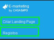 CASASAPO.... Para isto basta fazer os seguintes passos: 1. Aceda ao separador E - marketing By CASASAPO 2.