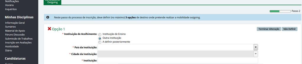 12.2 Opção - Outra Instituição deve escolher esta opção caso já tenha sido aceite por uma entidade de acolhimento.