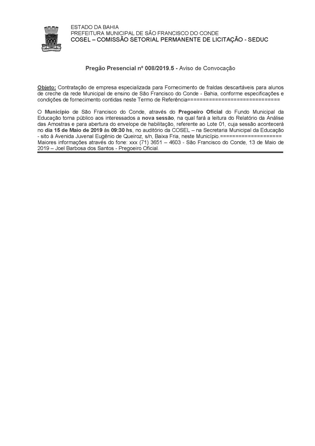 -4- ÓRGÃO/SETOR: SECRETARIA DE EDUCAÇÃO - SEDUC CATEGORIA: LICITAÇÕES E CONTRATOS AVISO DE CONVOCAÇÃO (PREGÃO PRESENCIAL Nº 008.