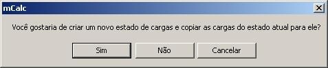 4.7. Comando COPIAR ESTADO Pode-se copiar um estado de ações (inteiro) para se criar outro estado ou se sobrepor um estado de ações sobre um estado já criado.