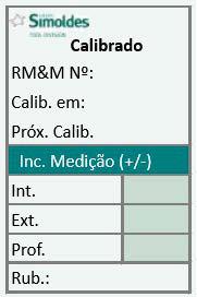 Os RM&M são calibrados antes da sua primeira utilização e, posteriormente, em intervalos determinados em função dos resultados obtidos em cada calibração (método escala), isto é, cada vez que o