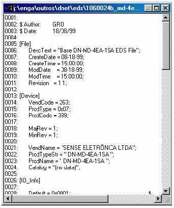 Arquivo EDS: Para que não seja necessário digitar as informações de configuração de cada equipamento, o software de configuração da rede utiliza um arquivo eletrônico chamado EDS Electronic Data