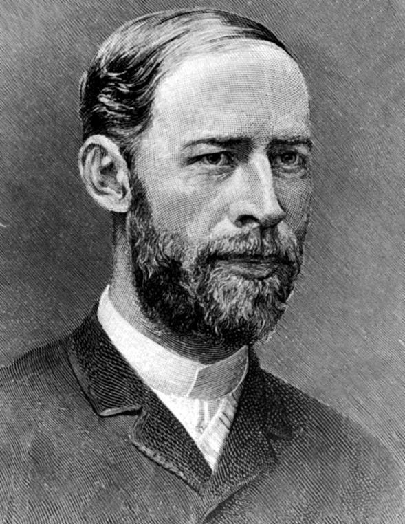 6 Heinrich Rudolf Hertz (Hamburgo, 22 de Fevereiro de 1857 Bonn, 1 de Janeiro de 1894) foi um físico alemão.