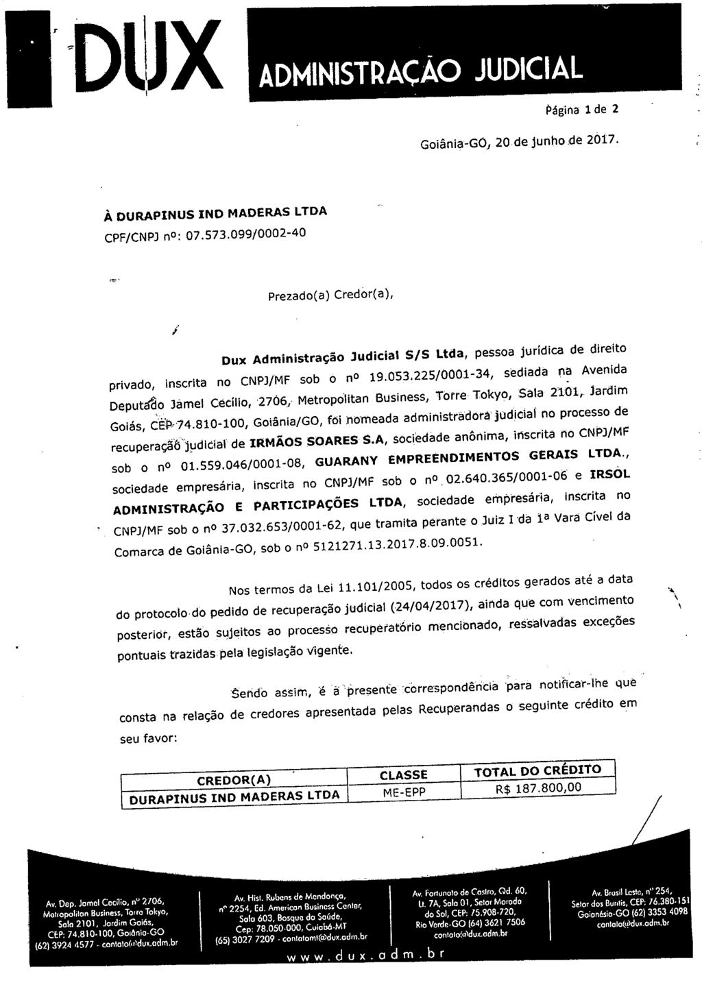 Movimentacao 107 : Habilitação Requerida DUX Arquivo 4 : CorrespondenciaAdministradora.pdf À DURAPINUS IND MADERAS LTDA CPF/CNPJ no: 07.573.