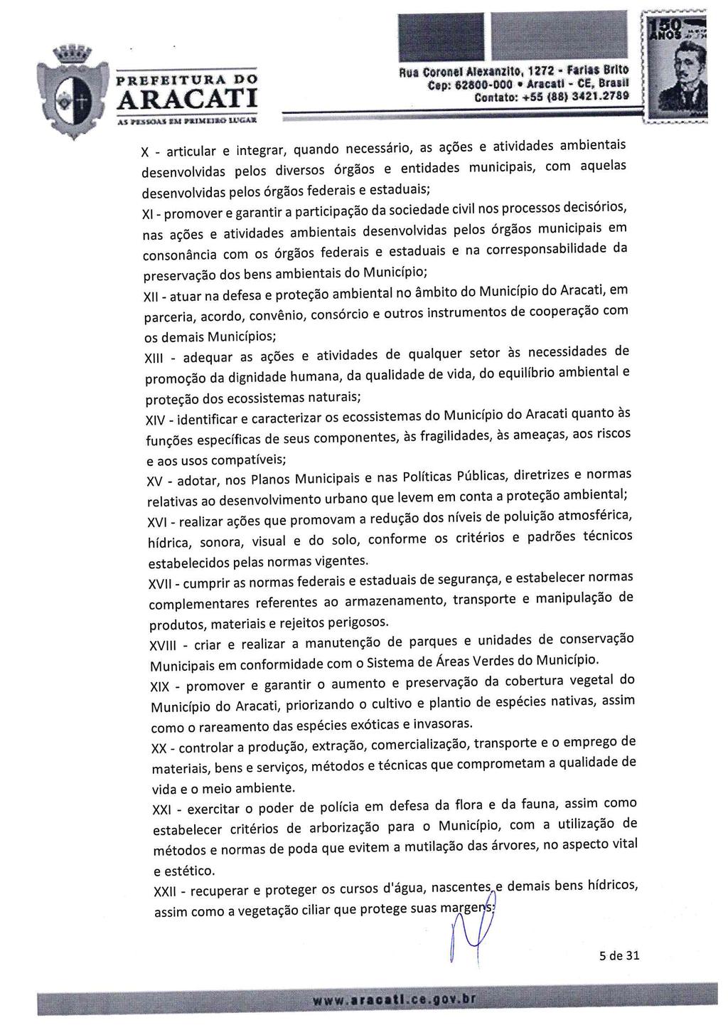 i o d X PREFEITURA DO ASmuu> tunimiuou <.A matmm Rua Coronal Alexanilto, 1272 - Farias Brito Cap: 62800-000 Aracati - CE, Brail! > Contato: -«-55 < 88) 3421.