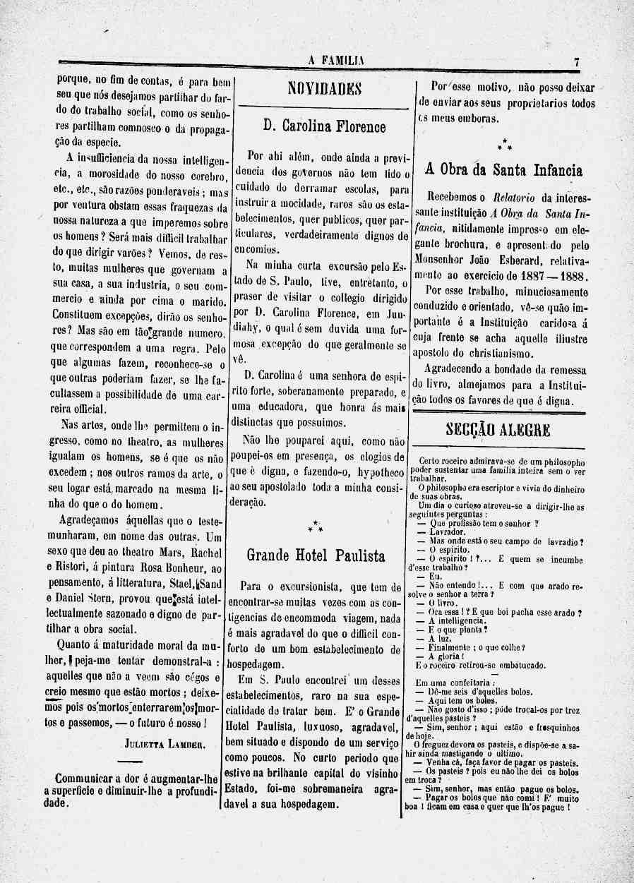 porque, no fira de contiis, é para bom seu que nós desejumos partilhar du fardo do trabalho social, como os senhores partilham comnosco o da propagação da espécie.