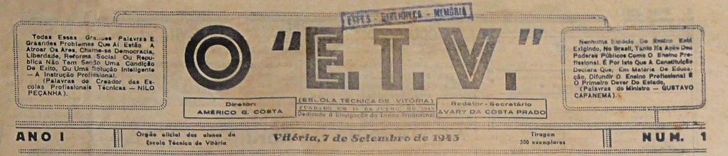 Figura 6: E.T.V., 1944, ed. 5. Figura 7: o eteviano, 1961, ed.1. Essa constatação direcionou o grupo a concluir que seria necessário um novo instrumento de análise que registrasse essas informações permanentes.