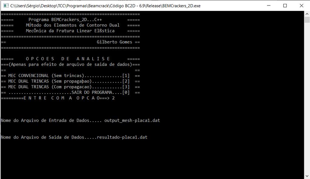 5.1.1. BEMCRACKER2D O software BEMCracker é um software de cálculo numérico bidimensional desenvolvido pelo professor Gilberto Gomes, doutor em Estruturas e Construção Civil pela Universidade de