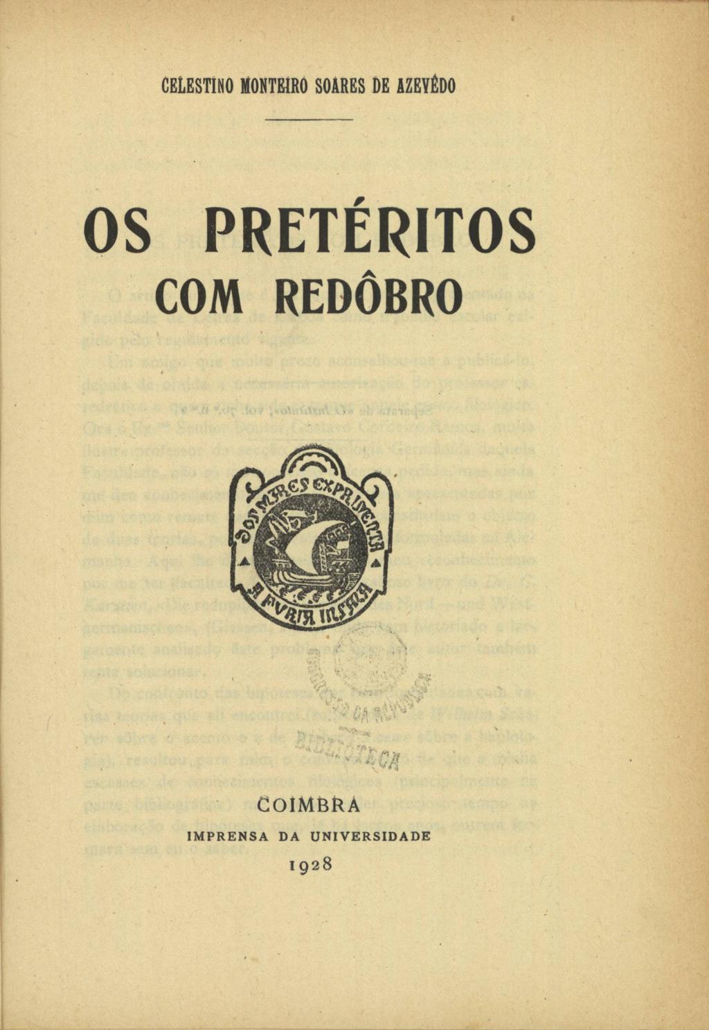 CELESTINO MONTEIRO SOARES DE AZEYÊDO O S P R E T É R I