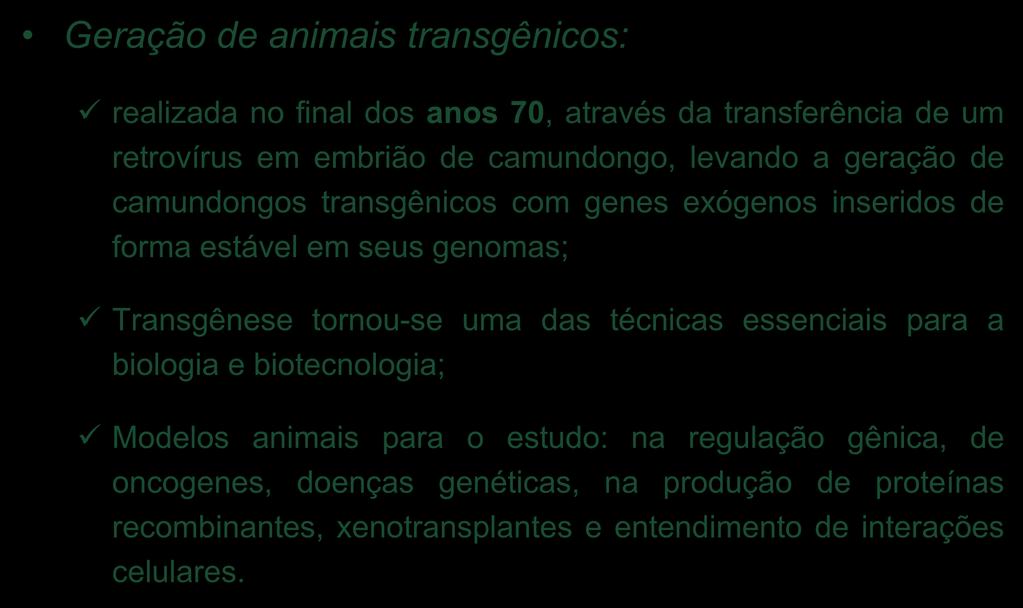 biotecnologia; Modelos animais para o estudo: na regulação gênica, de oncogenes,