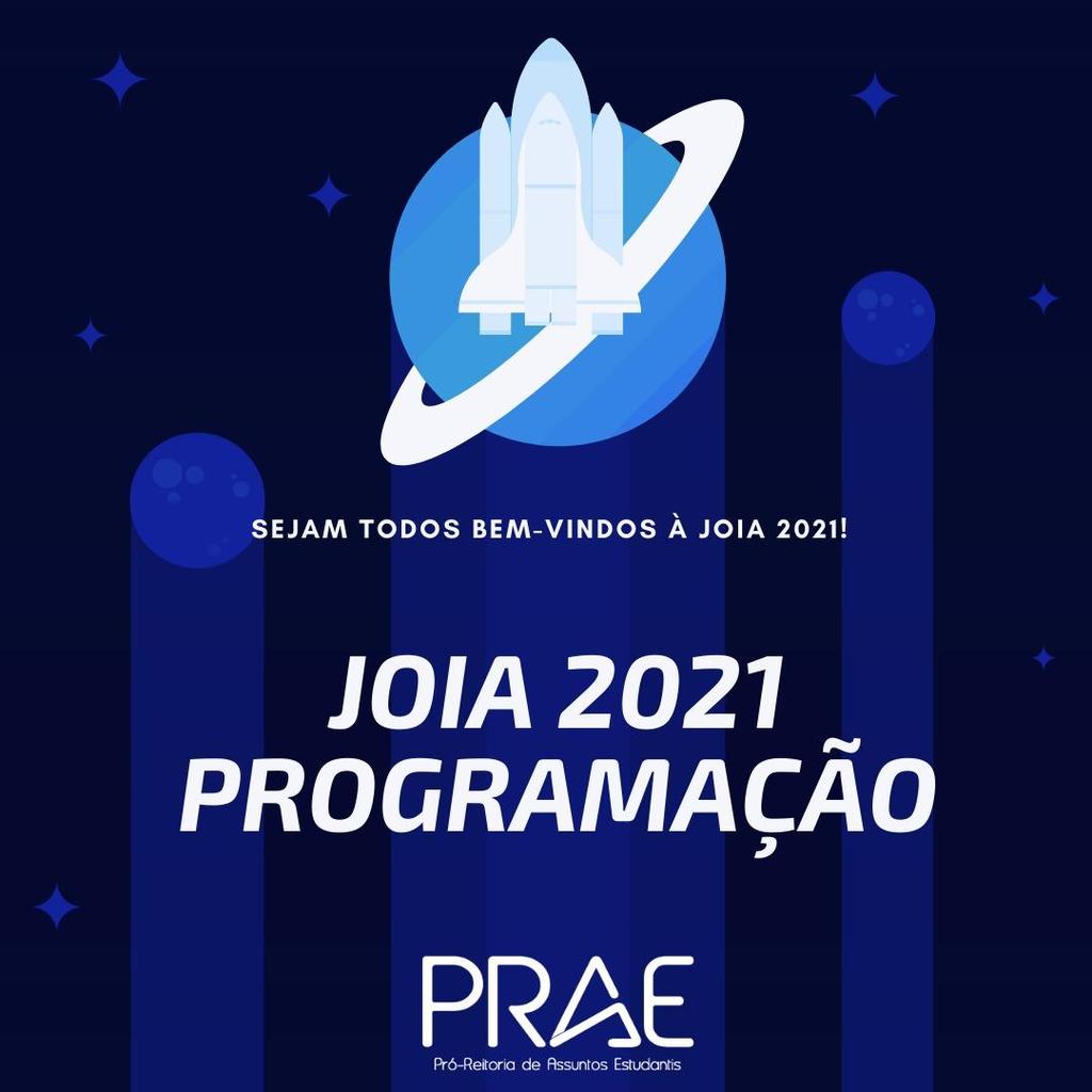 NOME DA PRÓ- REITORIA INOVAÇÃO: AÇÕES DE ORGANIZAÇÃO DE EVENTOS E DE ATIVIDADES DESTINADOS AOS ESTUDANTES, DURANTE A PANDEMIA Colocar figura, se possível, com hiperlink Realização da JOIA online.