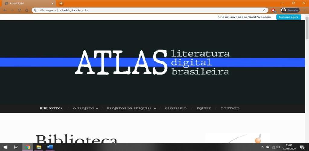 Figura 1 - Entrada do site Atlas da literatura digital brasileira Fonte: Atlas da literatura digital brasileira (2020) Por meio do Atlas da literatura digital brasileira, é possível conhecer quais