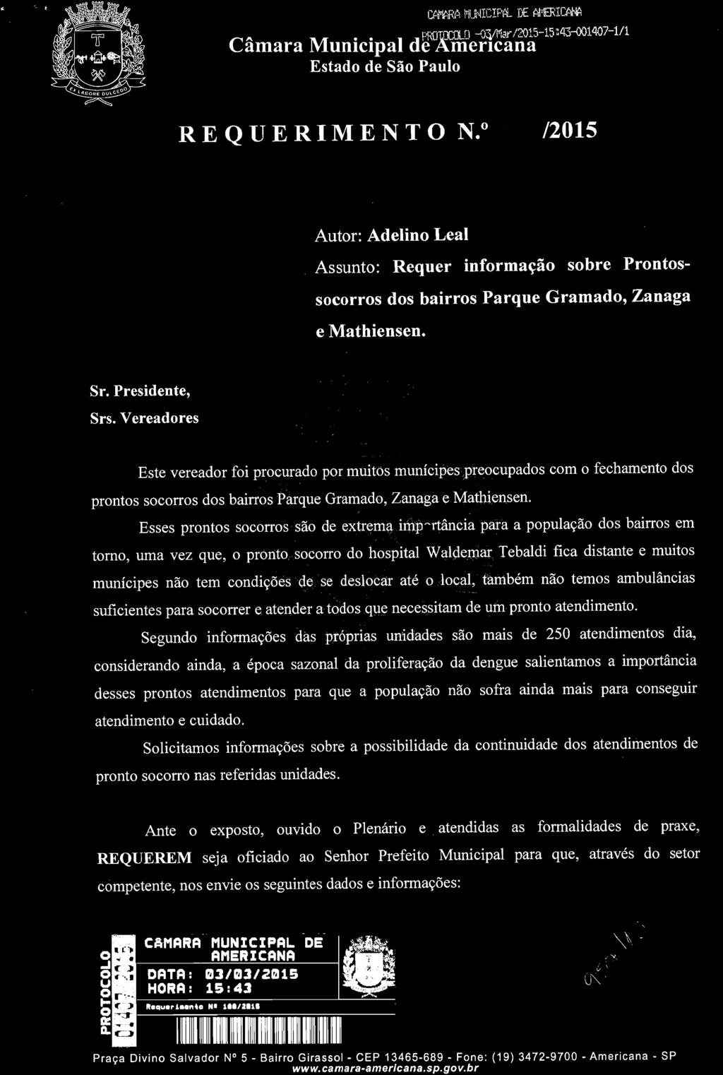 o itunicipíi BE Ai RICfiHA OTnni3WHar/M5 Câmara Municipal de Americana REQUERIMENTO N.