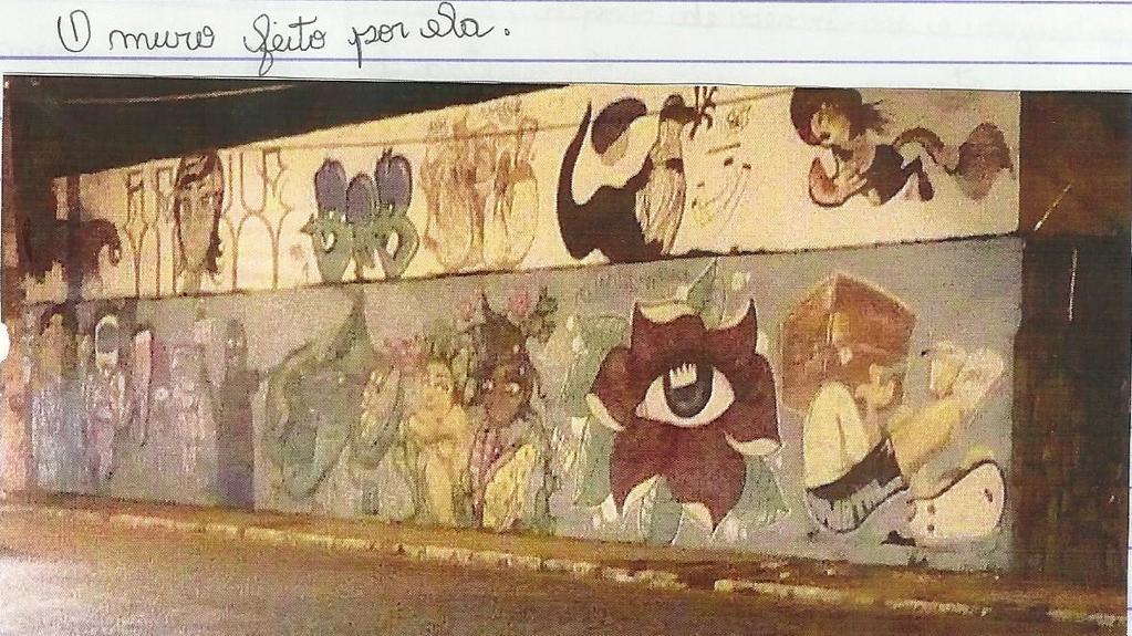 76 Figura 7 - O muro feito por ela. Fonte: Ana Torres (2018).