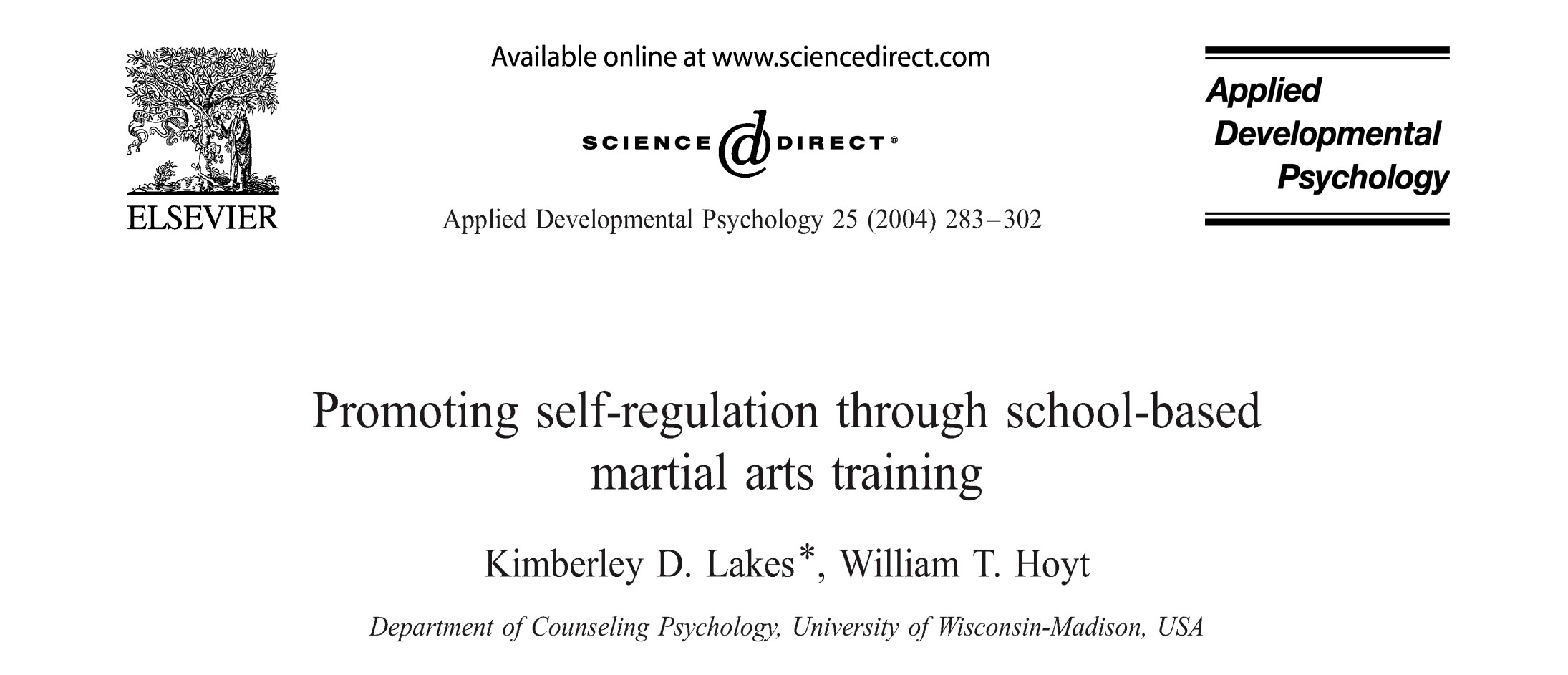 Applied Developmental Psychology, 2004, vol 25, p 283-302 Demonstrou-se que o treinamento de Tae Kwon Do melhora as funções executivas das crianças