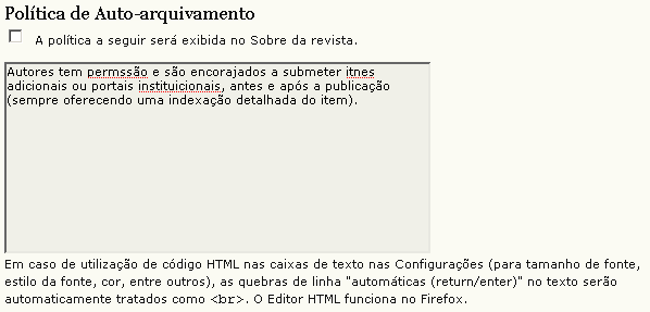 O sistema também permite comunicar aos leitores quando a edição se tornará pública, e incluir uma declaração sobre o acesso livre adiado no item Sobre da revista.