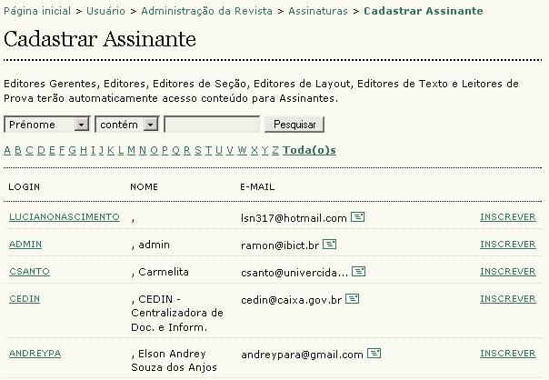 No formulário seguinte, escolha o usuário e clique Inscrever : Figura 90: