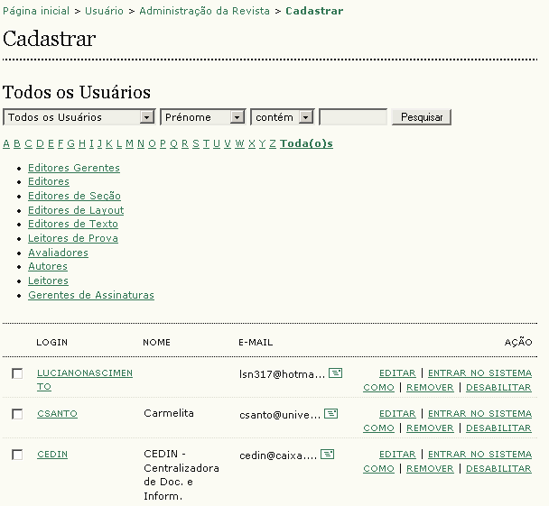 usuário e assumir suas tarefas temporariamente, remover cadastros