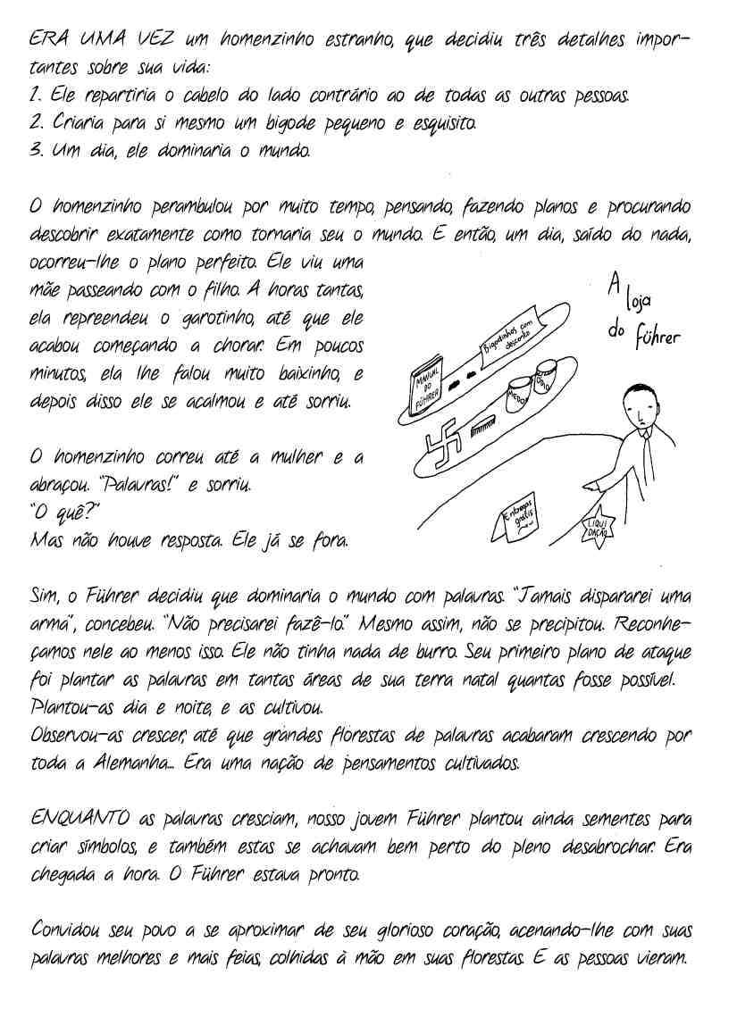 Em poucos minutos, ela lhe falou muito baixinho, e depois disso ele se acalmou e até sorriu.