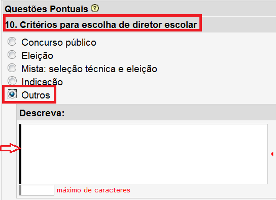 Critérios para escolha de diretor de escola Se a alternativa escolhida como resposta for Indicação ou Outros,