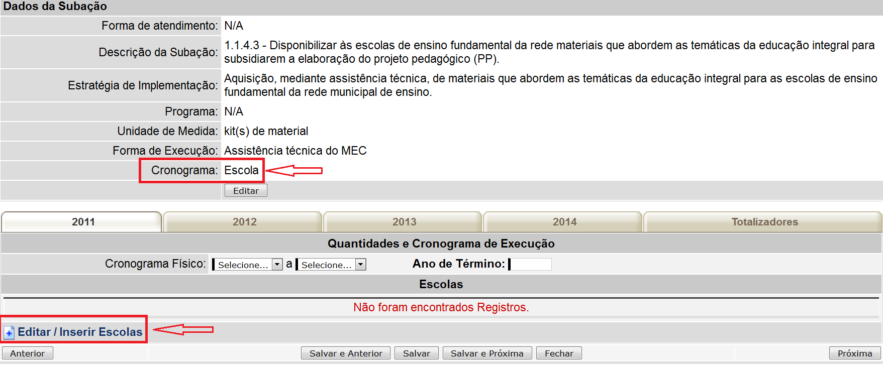 Quando se clica em de acordo com o Censo Escolar 2010.