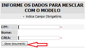 Para se obter o documento, deverão ser fornecidos os seguintes dados do engenheiro: CPF e número do CREA.