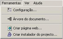 No menu Ferramentas, acessamos as opções de configuração do programa e as utilidades que permitem criar páginas web e instaladores de projetos, funções que serão detalhadas no capítulo 5 deste manual.