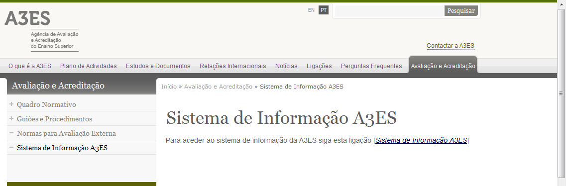 1.3 Seleccionar a ligação [Sistema de Informação A3ES] no texto (Ilustração 3). Ilustração 3 - Secção Sistema de Informação A3ES 1.