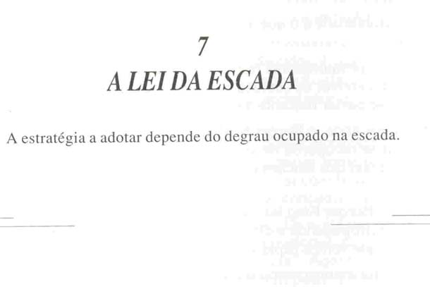 Cap. 7 A Lei da Escada Embora chegar à mente primeiro deva ser o principal objetivo de marketing, o fracasso nesse empenho não leva à perda da batalha.