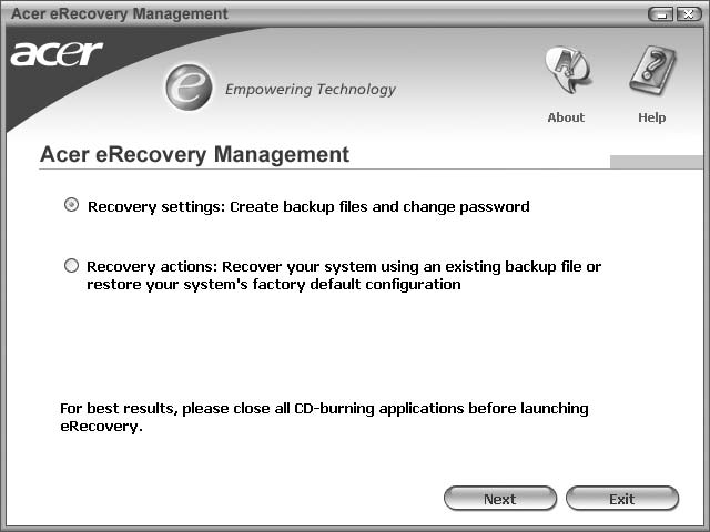 6 Empowering Technology Para mais informações, consulte "Acer erecovery Management" na página 65 no AcerSystem User's Guide.