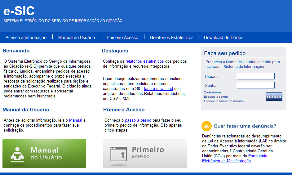 Primeiro acesso Para acessar o e-sic, é preciso se cadastrar: 1 2 Acesse o site do e-sic Depois, clique em cadastre-se, opção localizada na caixa Acesse o sistema, do lado direito da página.