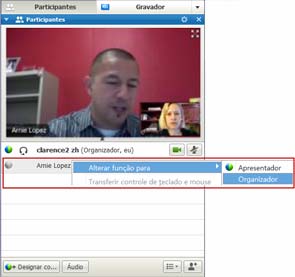 Capítulo 1: Organizando e Gerenciando uma reunião Clique com o botão direito no nome ou thumbnail de um participante. Clique no menu Participante 2 Clique em Organizador no menu Mudar Função Para.