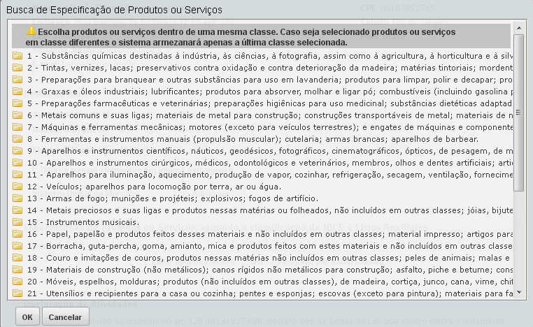 Vale dizer que, a fim de se evitarem incorreções na especificação de produtos ou serviços, deverão ser utilizadas apenas as tabelas disponíveis no formulário eletrônico de pedido de registro, as